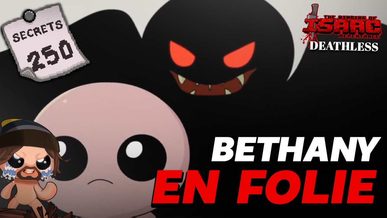 #16 BETHANY EN FOLIE  - Isaac Repentance DEADGOD Deathless 2026