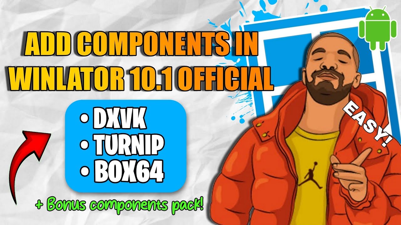 Добавьте компоненты DXVK,Turnip,Box64 и т. д. в Winlator 10.1 Android | Простое руководство!
