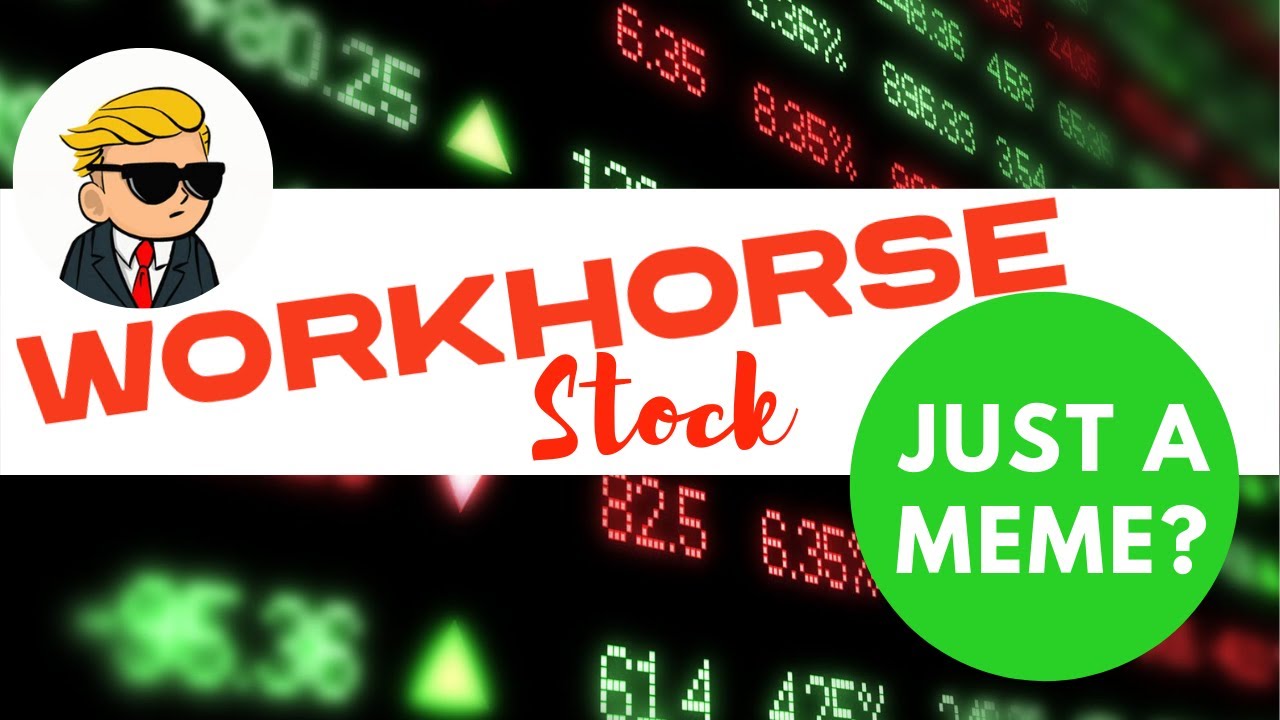 Is Workhorse More Than Just A Reddit Meme?? (WKHS Stock)