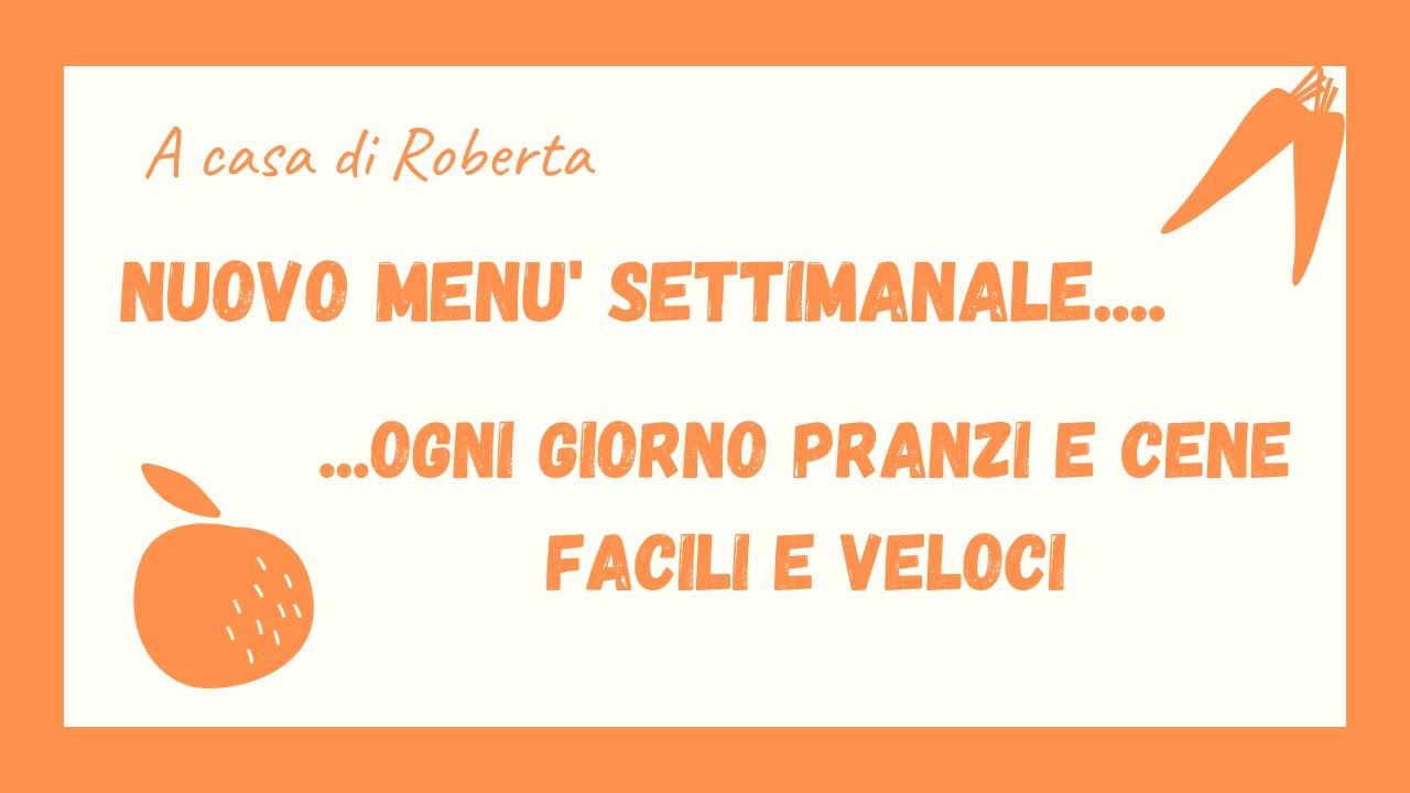 MENU' SETTIMANALE #3....OGNI GIORNO IDEE FACILI E VELOCI