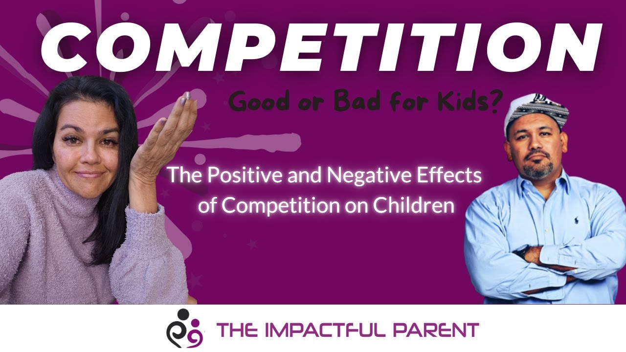 Parenting:  IS COMPETITION GOOD OR BAD IN CHILDHOOD?