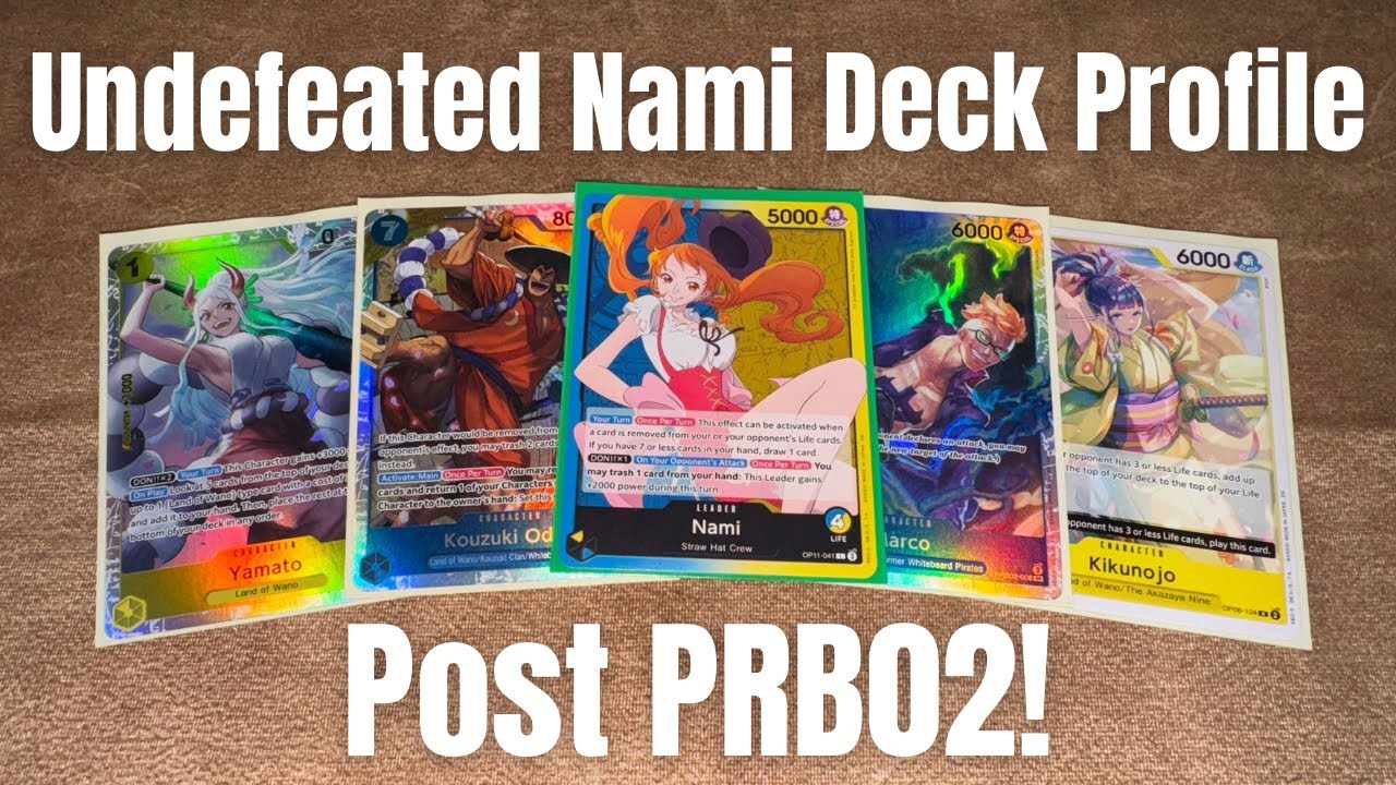 Undefeated Nami Deck Profile Post PRB02! One Piece Card Game!