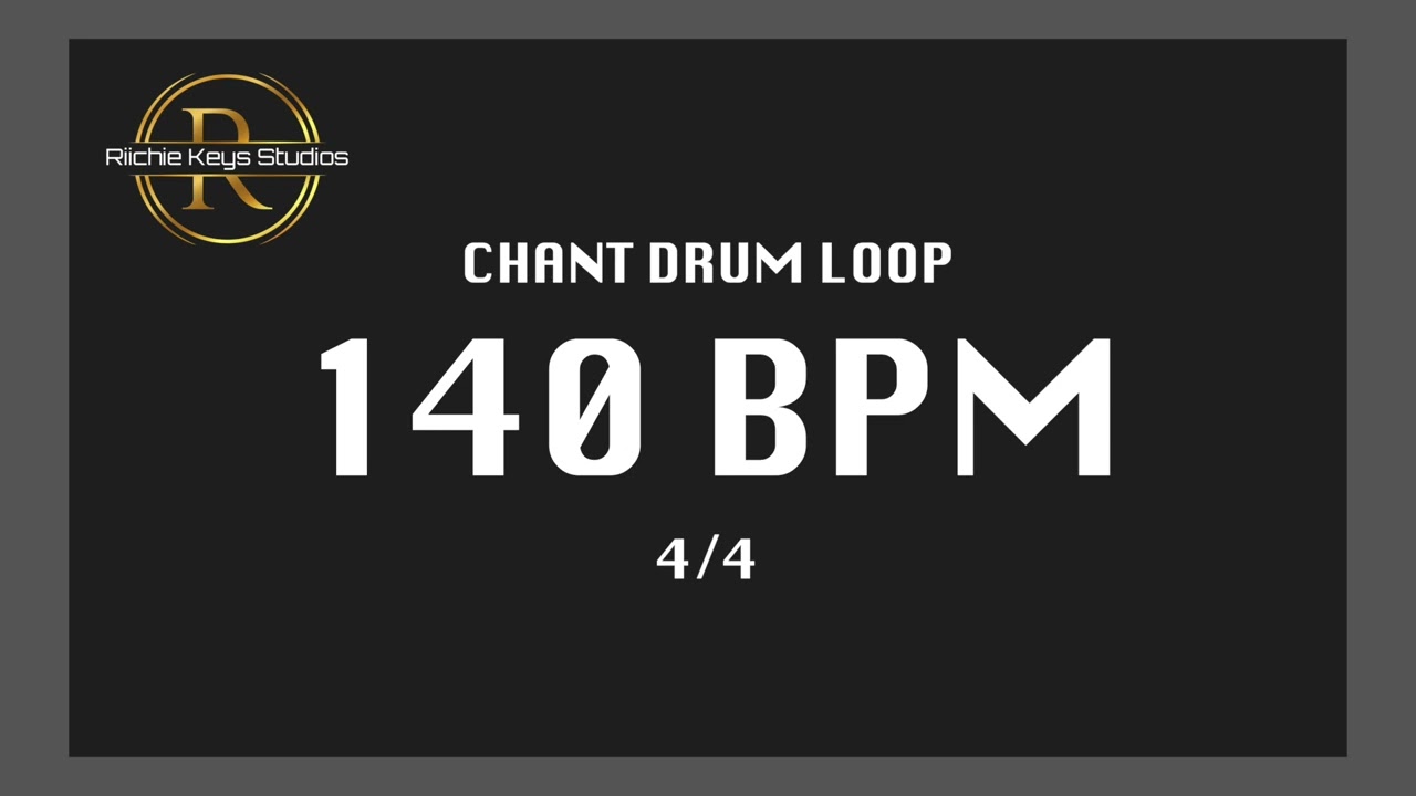 CHANT DRUM LOOP - 140BPM 4/4 (1 HOUR LONG)