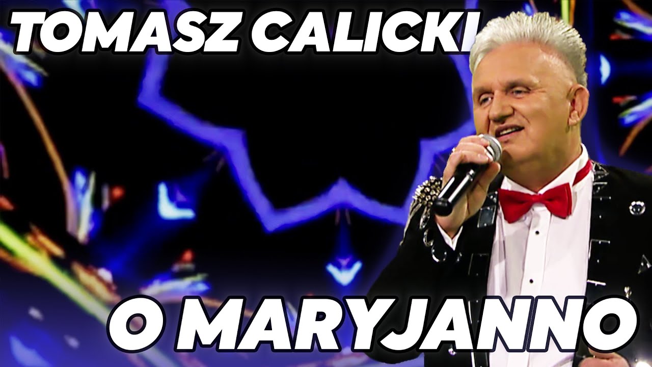 Tomasz Calicki - O Maryjanno