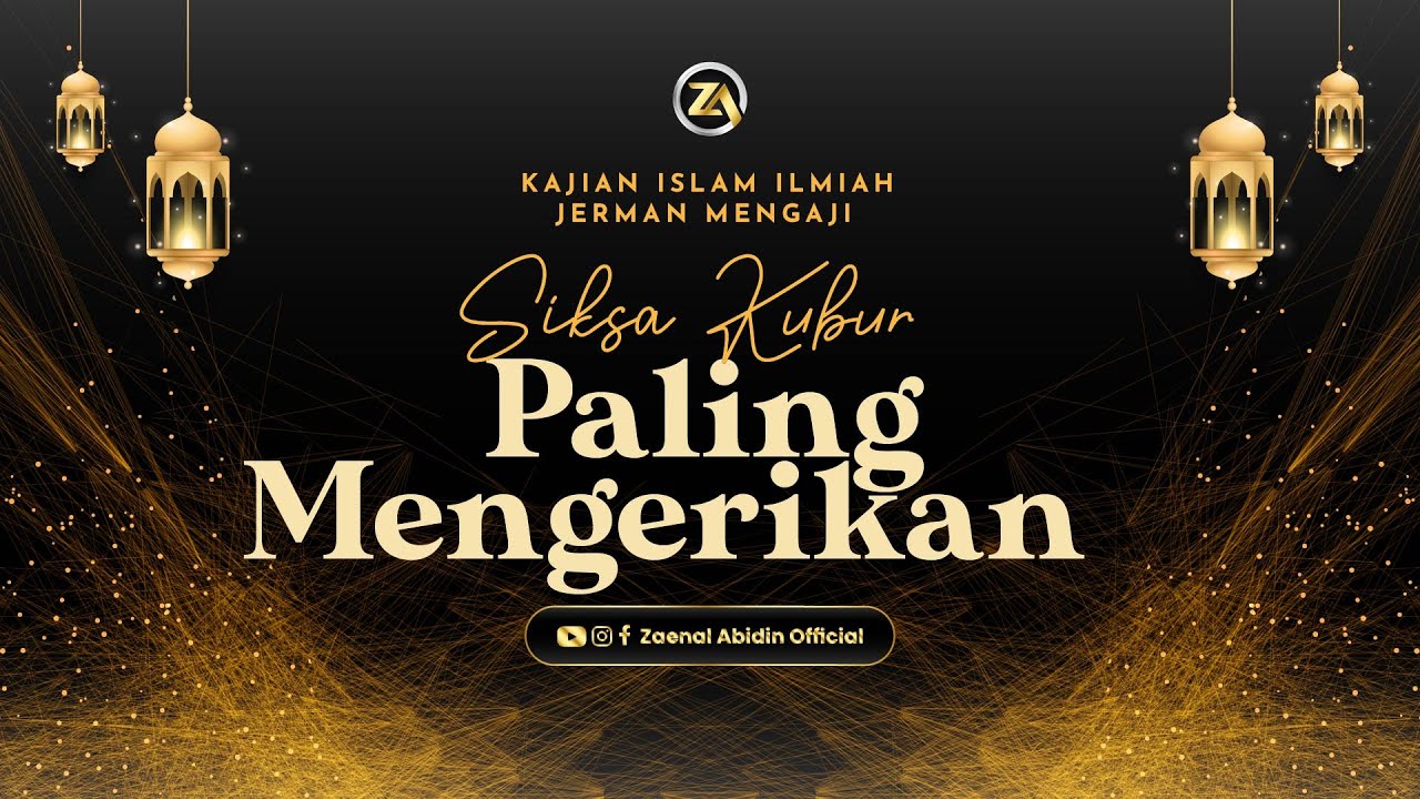 [LIVE] SIKSA KUBUR PALING MENGERIKAN | Ustadz Dr. Zaenal Abidin LC, M.M.  حفظه الله