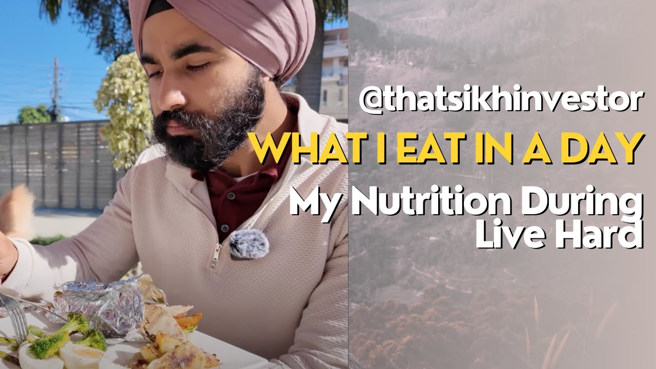 What I Eat In A Day | Live Hard | Nutrition | ThatSikhInvestor
