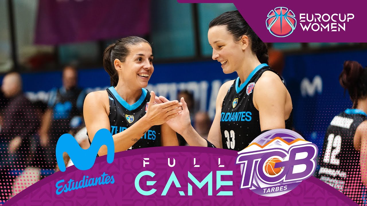 Movistar Estudiantes v Tarbes Gespe Bigorre | Full Basketball Game | EuroCup Women 2024-25