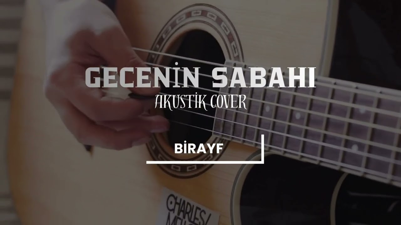 Gecenin Sabahı | BİRAYF (Akustik Cover) 