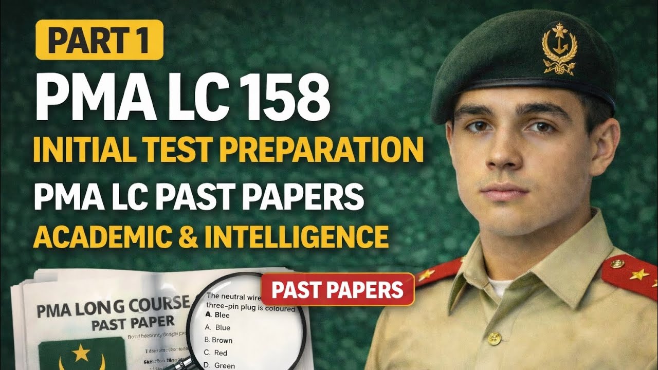 Part 1 | PMA LC 158 Initial Test Preparation | PMA LC Past Papers | Academic & Intelligence