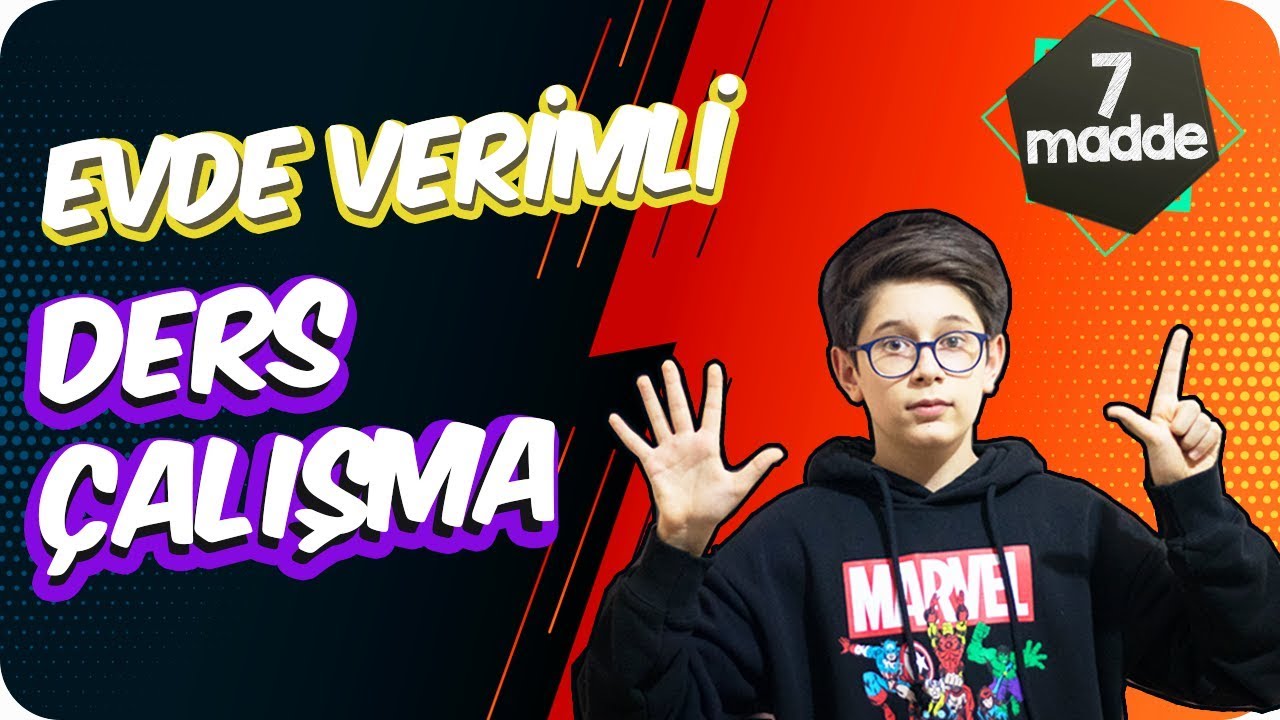 7 Madde'de Evde Verimli Ders Çalış!