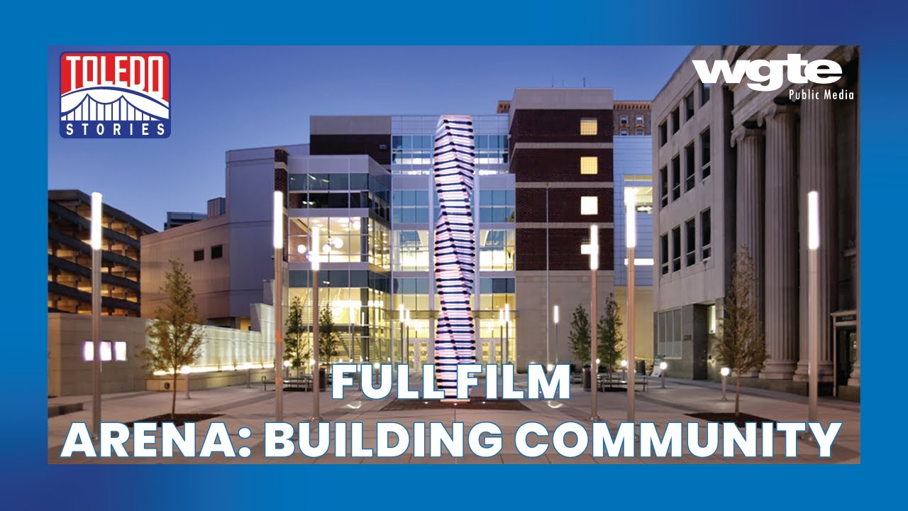 The Construction Progress of the Huntington Arena in Downtown Toledo | Toledo Stories | Full Film