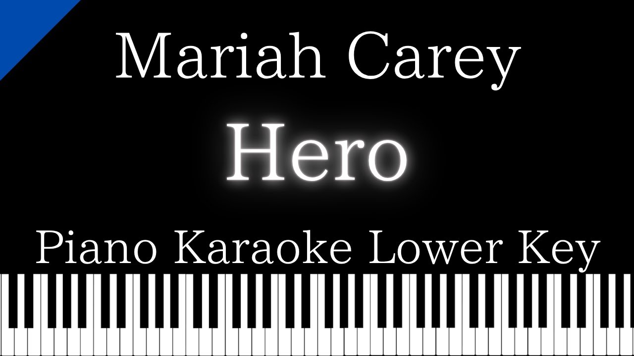 【Piano Karaoke Instrumental】Hero / Mariah Carey【Lower Key】