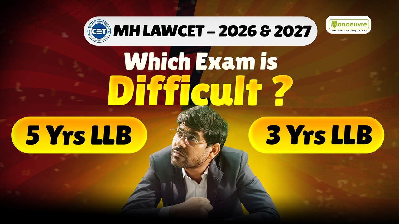 MH LAWCET 2026 & 2027 : 5 Years LLB vs 3 Years LLB | Which Exam is Difficult?