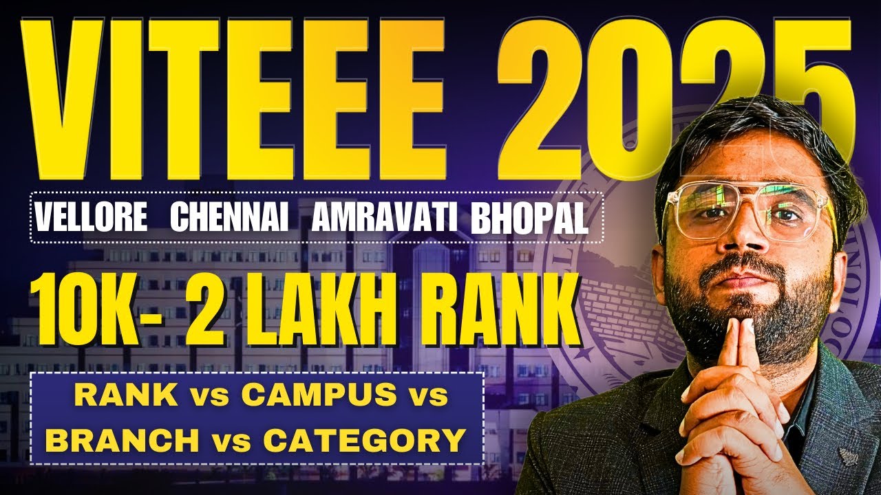 VITEEE 2025 Rank Wise College & Branch Prediction 🔥 | Vellore, Chennai, Bhopal, AP | 10k–2L Rank