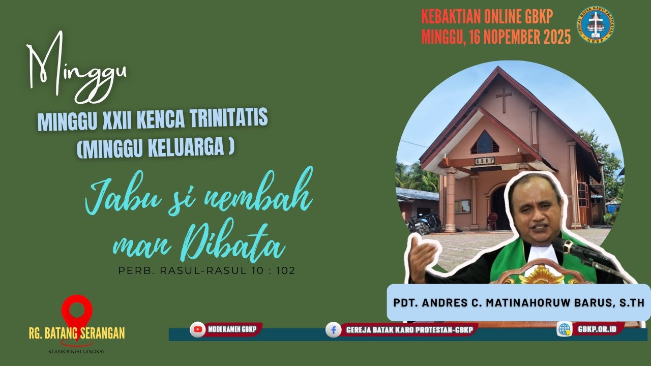 KEBAKTIAN MINGGU GBKP 16 NOPEMBER 2025, TUAN RUMAH GBKP  RUNGGUN BATANG SERANGAN