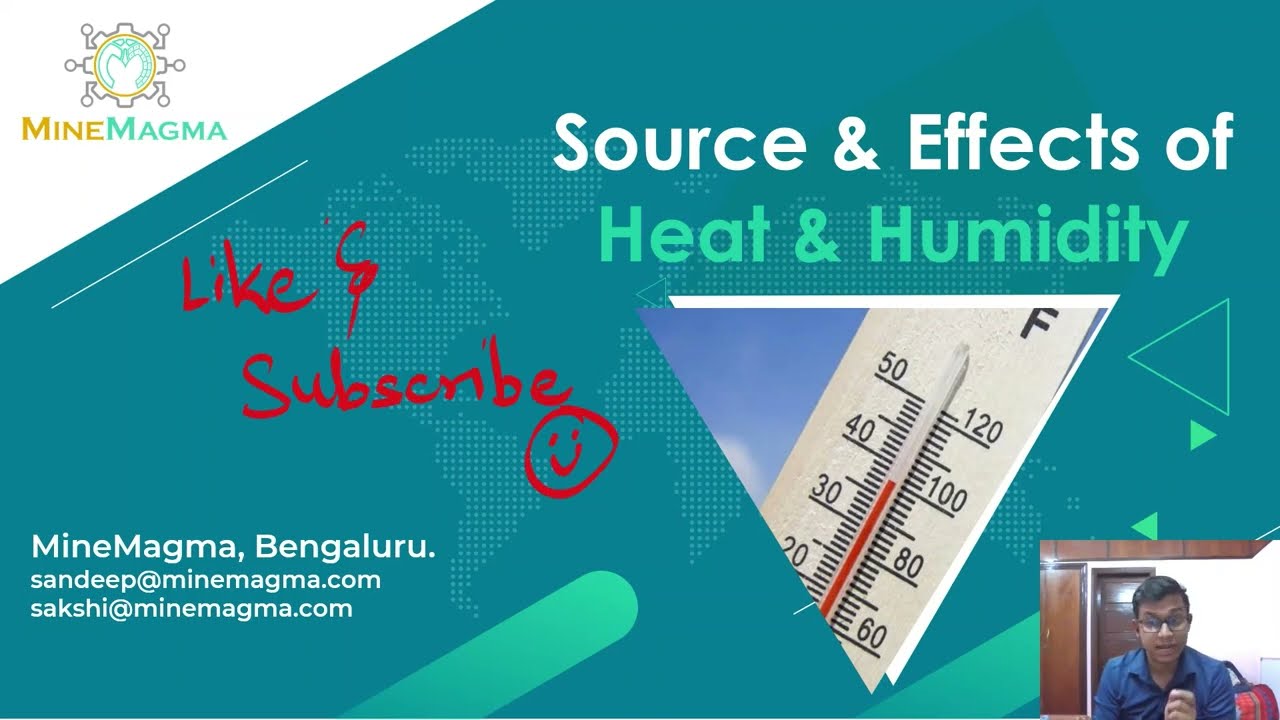 Source of heat & humidity_Source of Heat_Effect of heat & humidity_Mine Ventilation_Mine Air