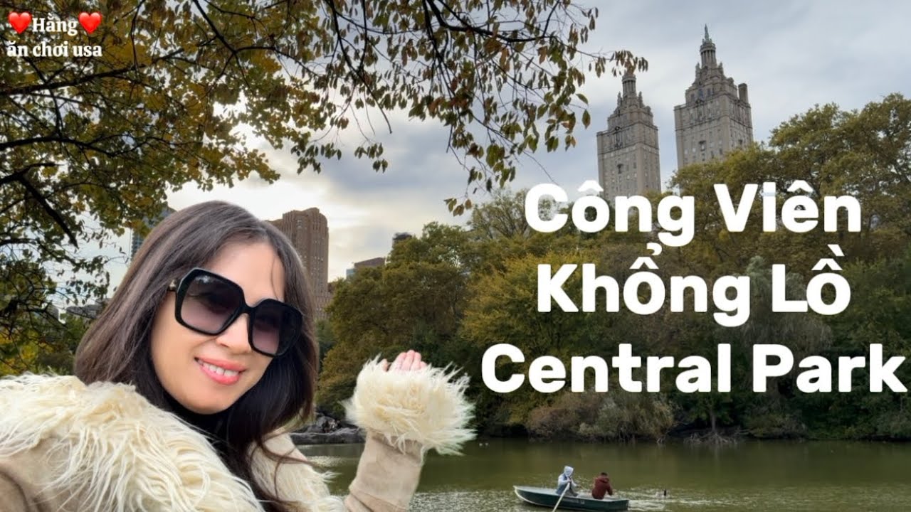 New York p6 | Công Viên Khổng Lồ Central Park Có Những Gì | 4K NYC 