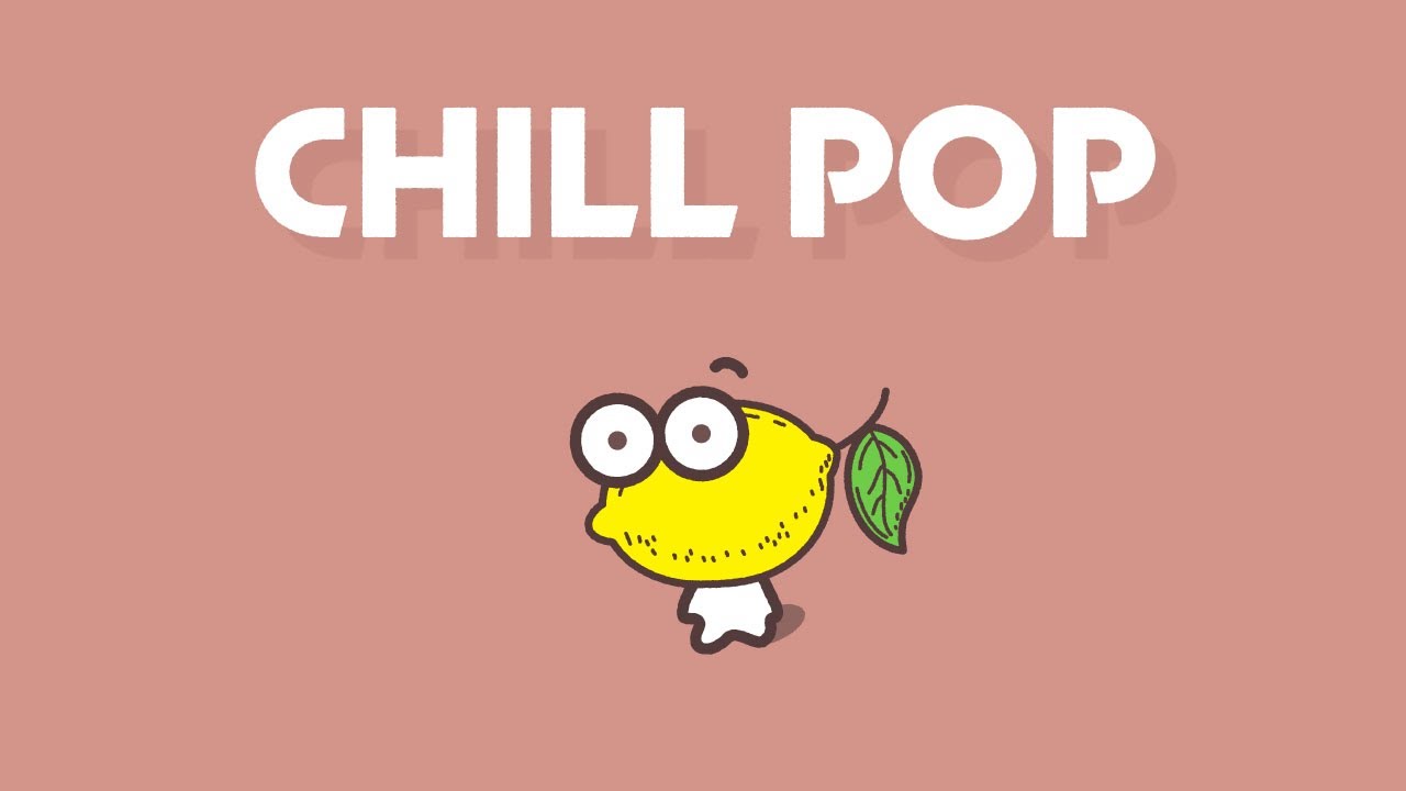 [playlist]一息つきたい時のChill Pop｜Lo-fiでゆったり👀