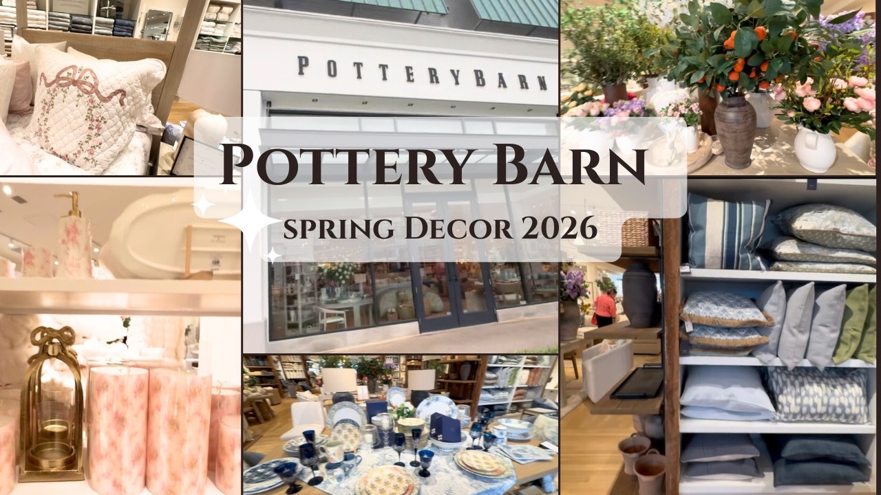 Shop With Me for Spring Decor (Pottery Barn Spring Decor 2026)