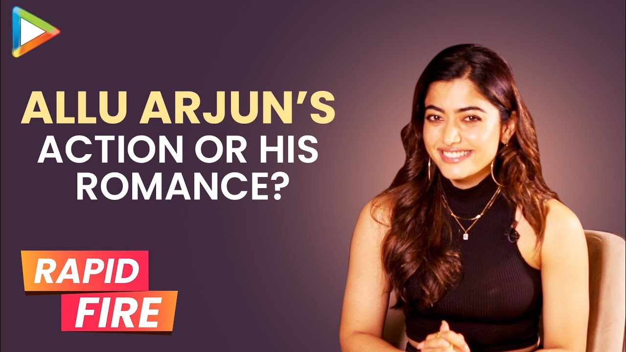 Rashmika on Allu Arjun: “What a GEM of a guy he is! His take on life…”| Rapid Fire