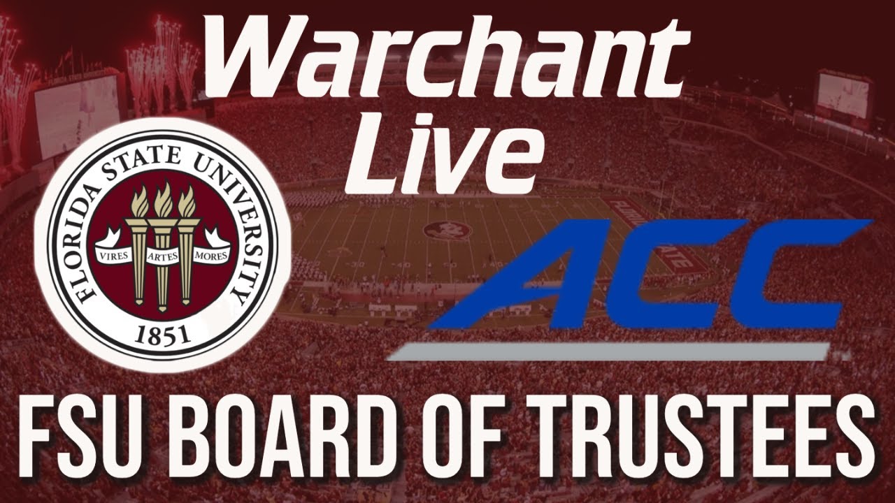 FSU Board of Trustees Meeting | FSU Football and the ACC | Warchant LIVE | 