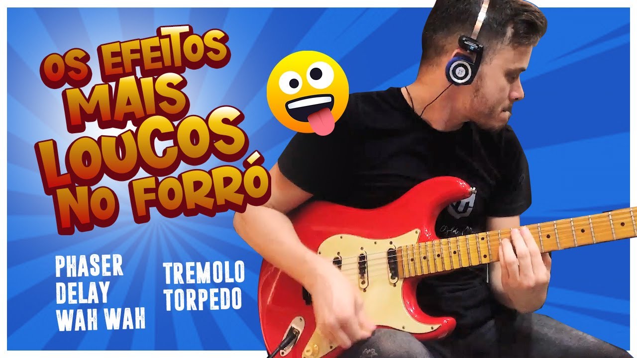 Principais efeitos de Guitarra no Forr&oacute;