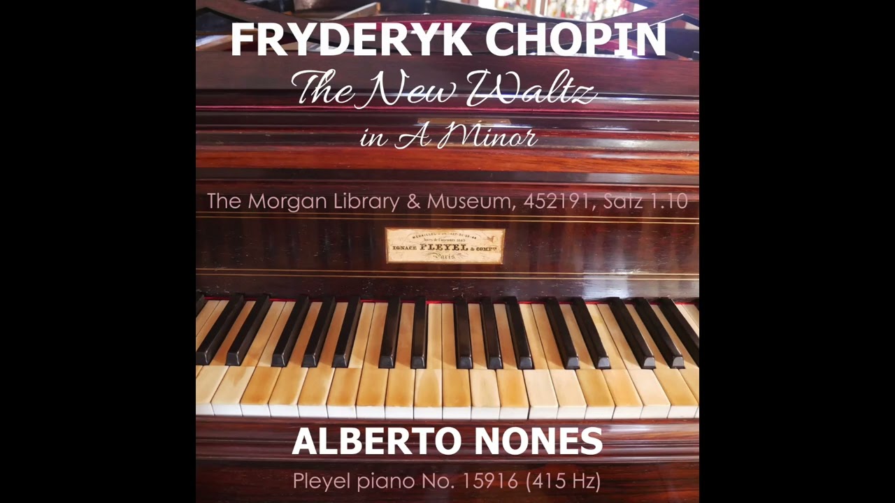 Alberto Nones_Chopin, Waltz in A Minor (World Premiere Recording on Period Instrument)#chopin#piano