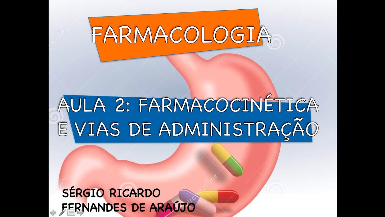 Curso de Farmacologia: Aula 2 - Farmacocinetica - Eliminação de fármacos 4/4
