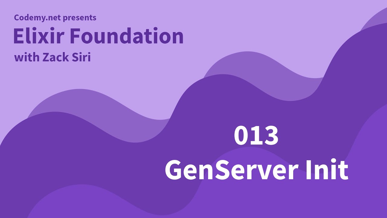 Elixir: Genserver Init - [013]