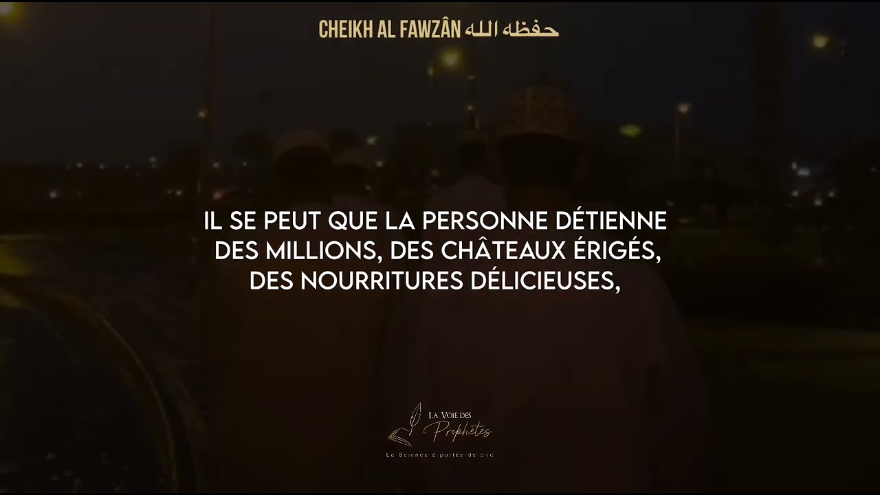 Le véritable bien-être - Cheikh Al Fawzân حفظه الله