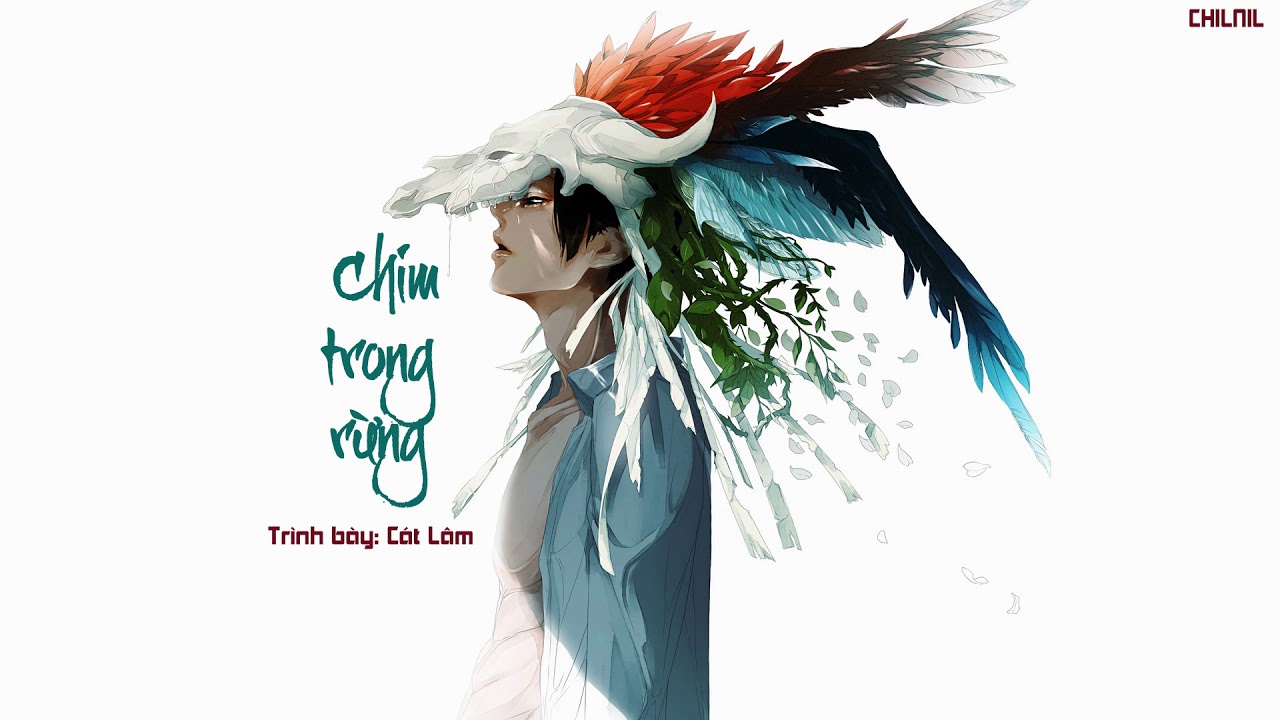 [Vietsub] Chim trong rừng - Cát Lâm [ 葛林 - 林中鸟]