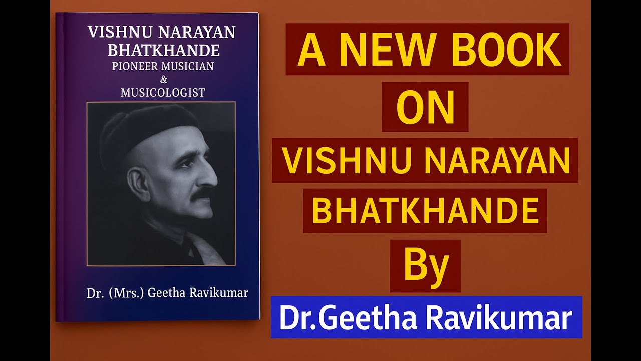 A NEW BOOK ON VISHNU NARAYAN BHATKHANDE.. BY DR.GEETHA RAVIKUMAR .SPEECH BY MR.V.SHIVRAMKRISHNAN