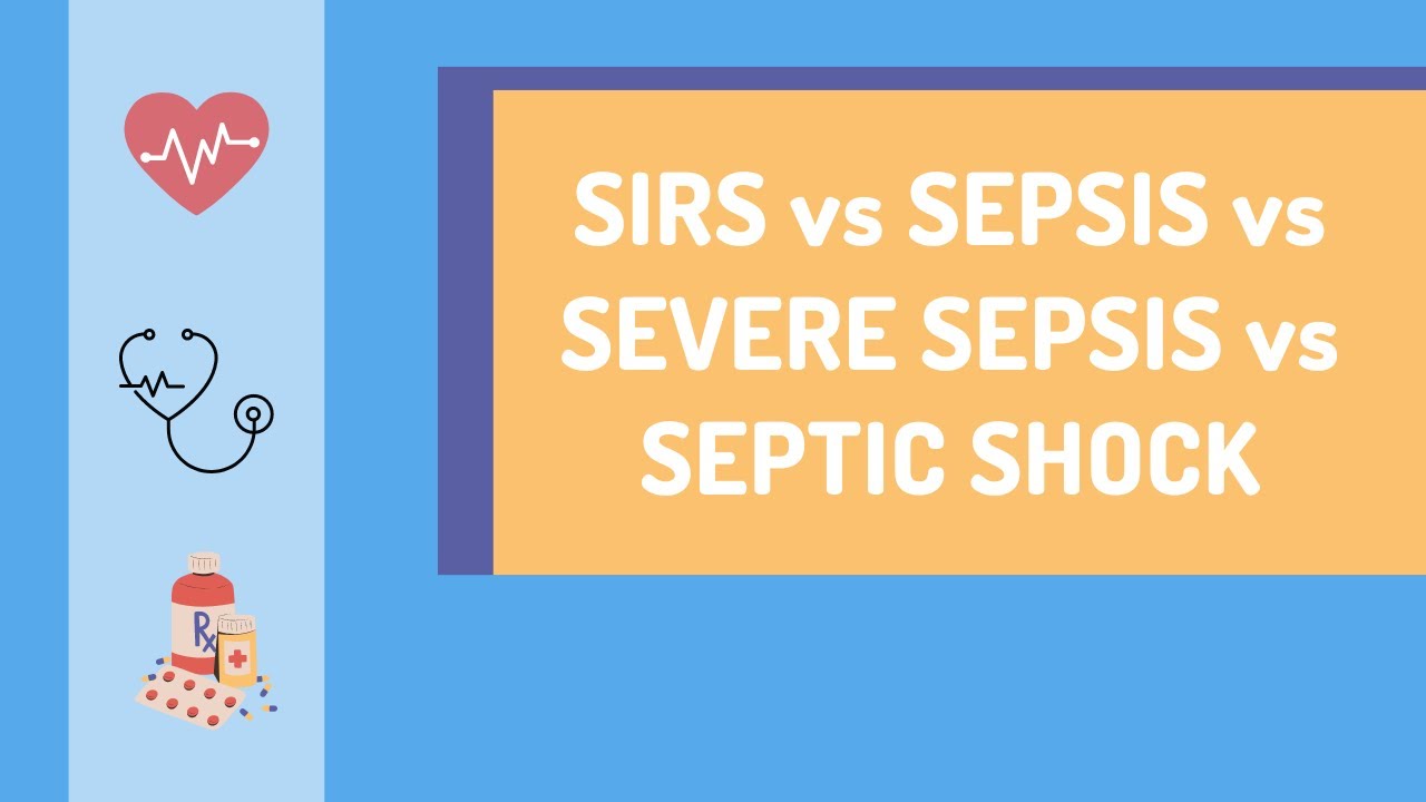 SIRS vs Sepsis vs Severe Sepsis vs Septic Shock in TWO MINUTES