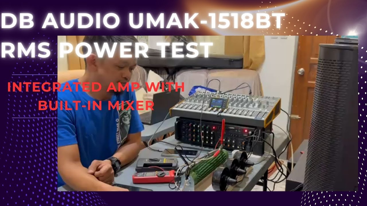 DB Audio UMAK 1518BT RMS Power Testing