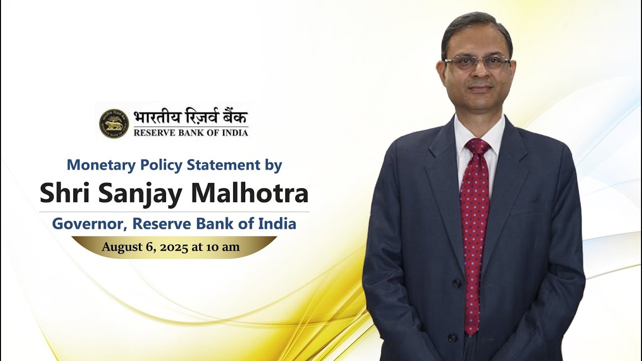 Monetary Policy Statement by Shri Sanjay Malhotra, RBI Governor- August 06, 2025