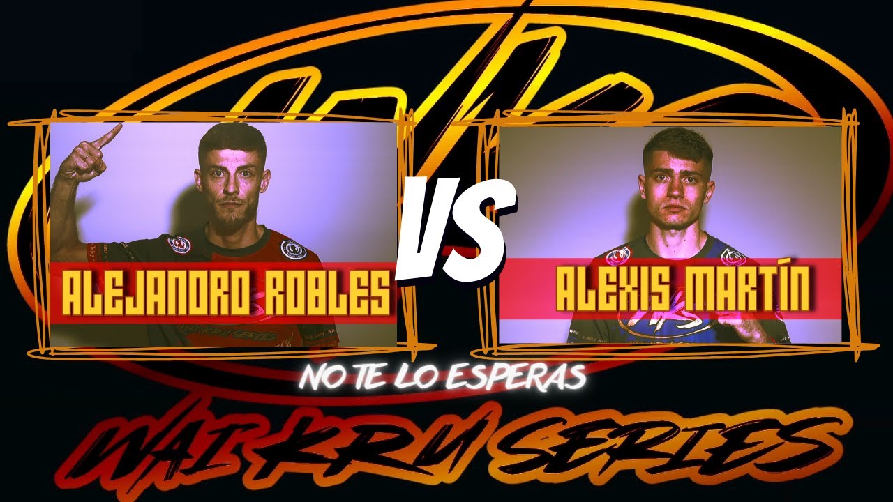 WAIKRU SERIES II: ALEJANDRO ROBLES VS ALEXIS MARTÍN
