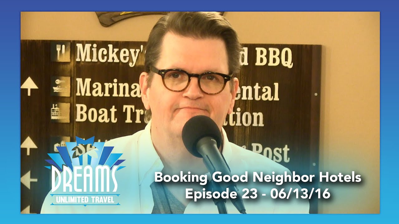 Booking Disneyland Good Neighbor Hotels | 06/13/16