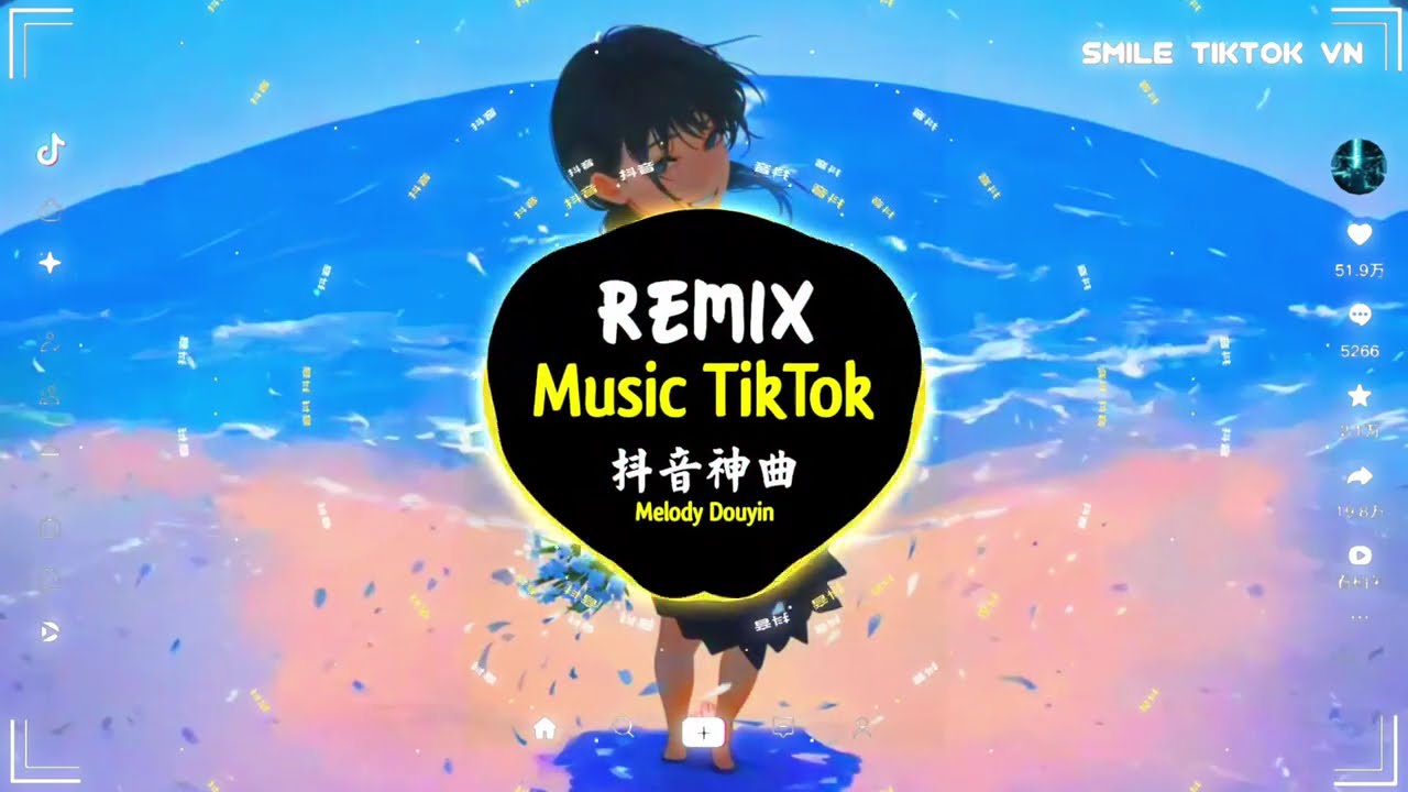抖音最火感歌曲 (抖音DJ版) Melody TikTok│抖音热播中文│Song China Mix│EDM TIKTOK│抖音最火大背景音乐