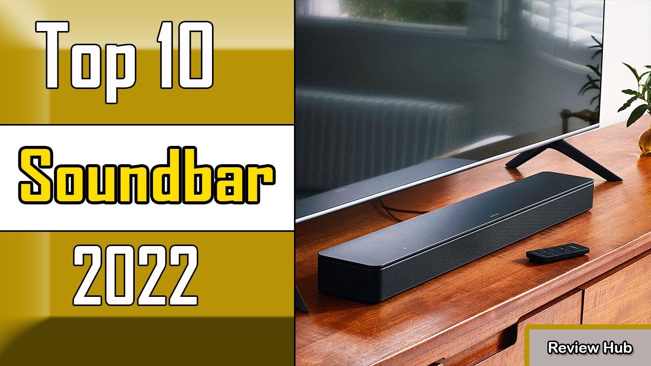 ✅ 10 Best Soundbar New Model 2022