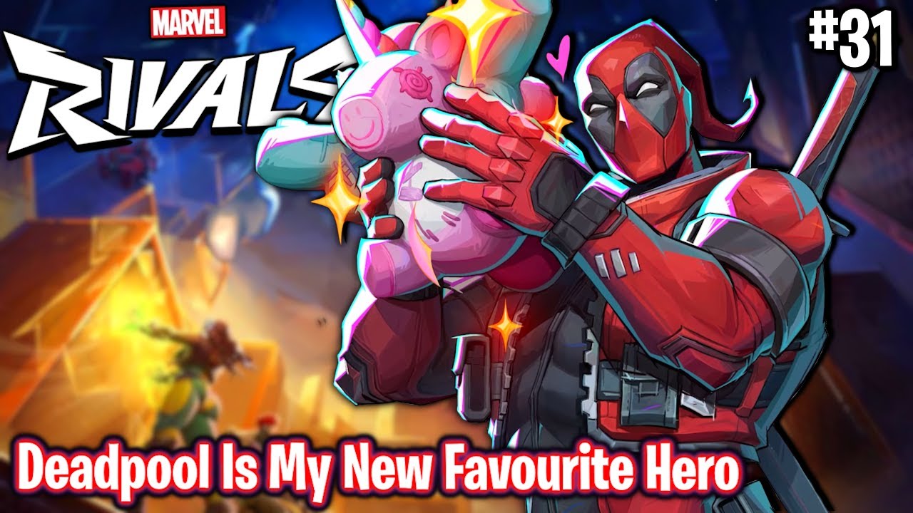 Deadpool Is My New Favourite Hero!! | #31 | Marvel Rivals Season 6 [ Fun Moments ]