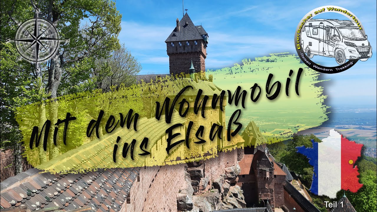 Mit dem Wohnmobil ins Elsaß (Teil 1)