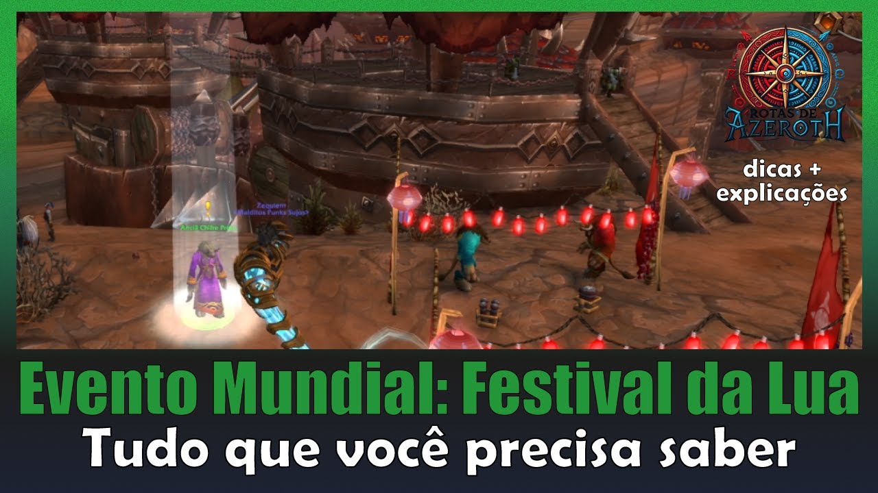 Tudo que você precisa saber sobre o Evento Mundial: Festival da Lua | World of Warcraft Atual