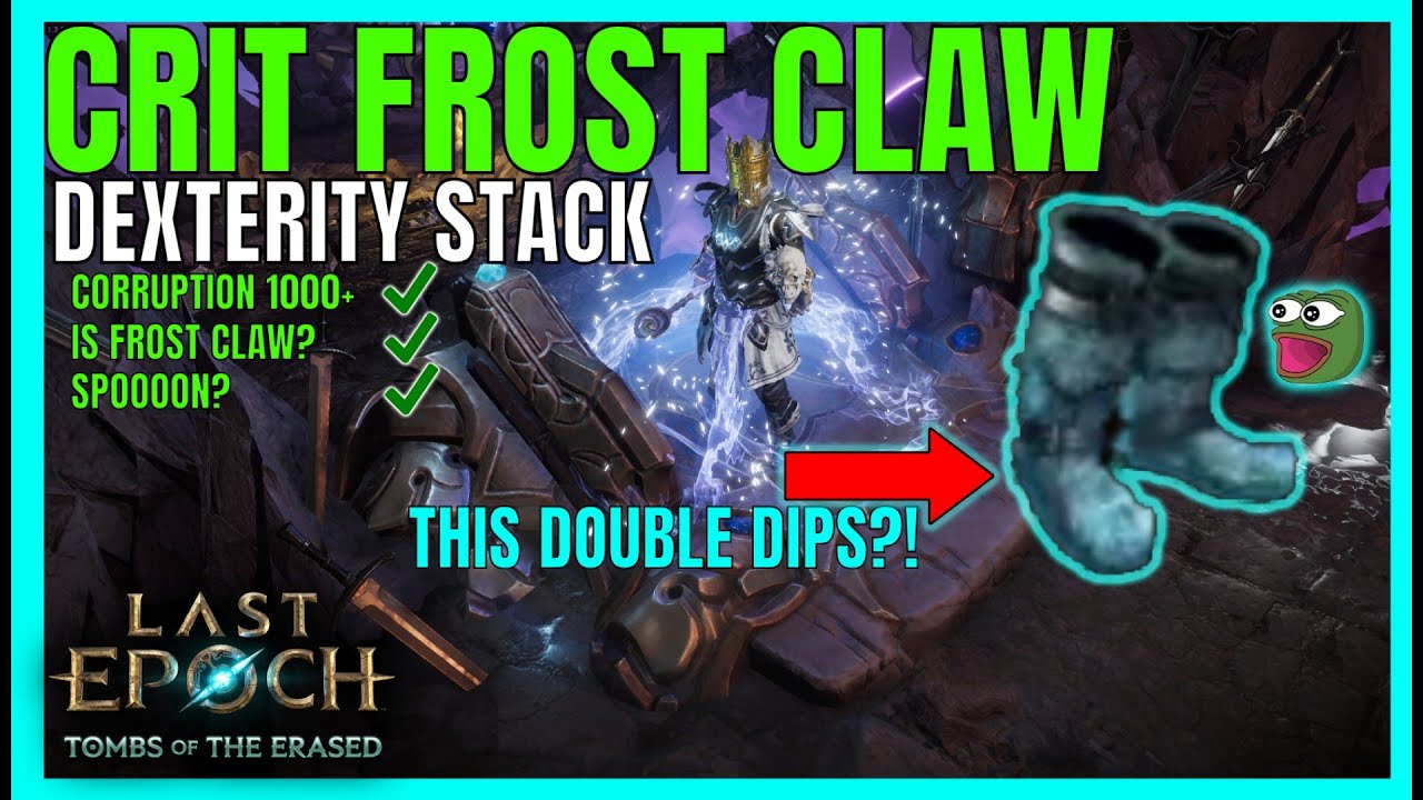 FROST CLAW is BACK - Millions of DPS with DEX DOUBLE DIP TECH | Last Epoch 1.2
