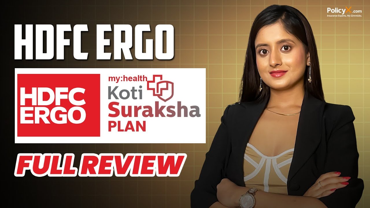 Plan Koti Suraksha firmy HDFC ERGO &ndash; 1 crore ubezpieczenia zdrowotnego w ramach jednej polisy!