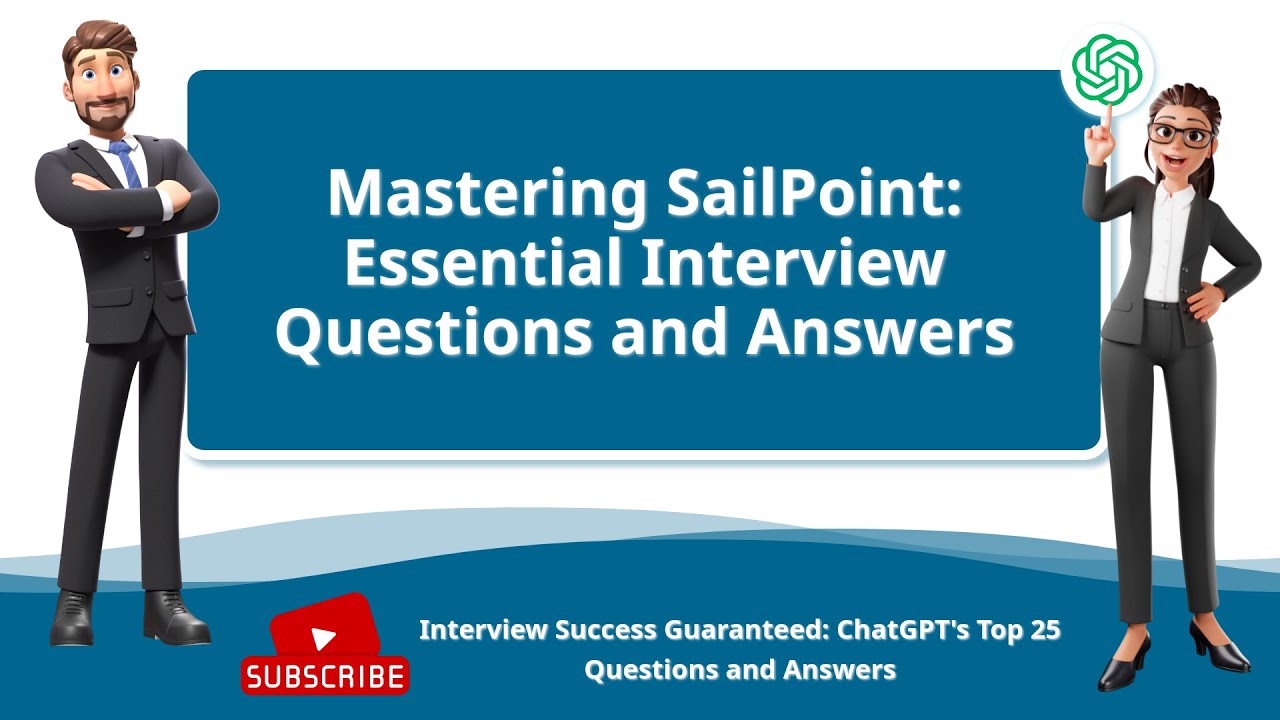 Mastering SailPoint: Essential Interview Questions and Answers
