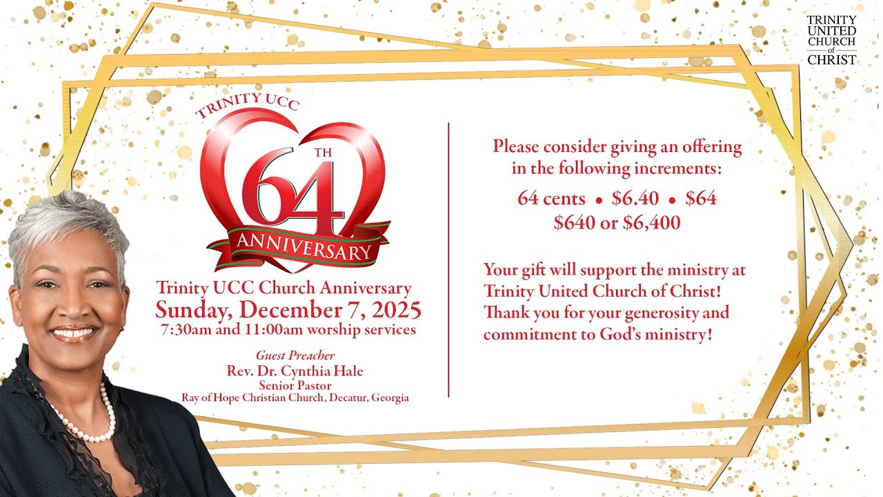 Rev. Dr. Cynthia Hale | Trinity UCC's 64th Anniversary Service 11AM 12/07/25