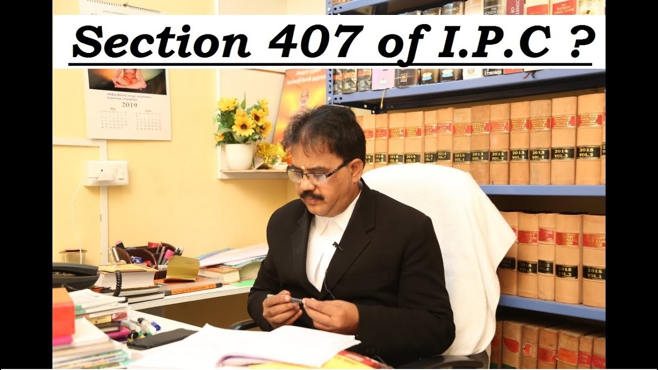 What is Criminal Breach of Trust by Carrier etc., u/s 407 of I.P.C ? | IN TAMIL