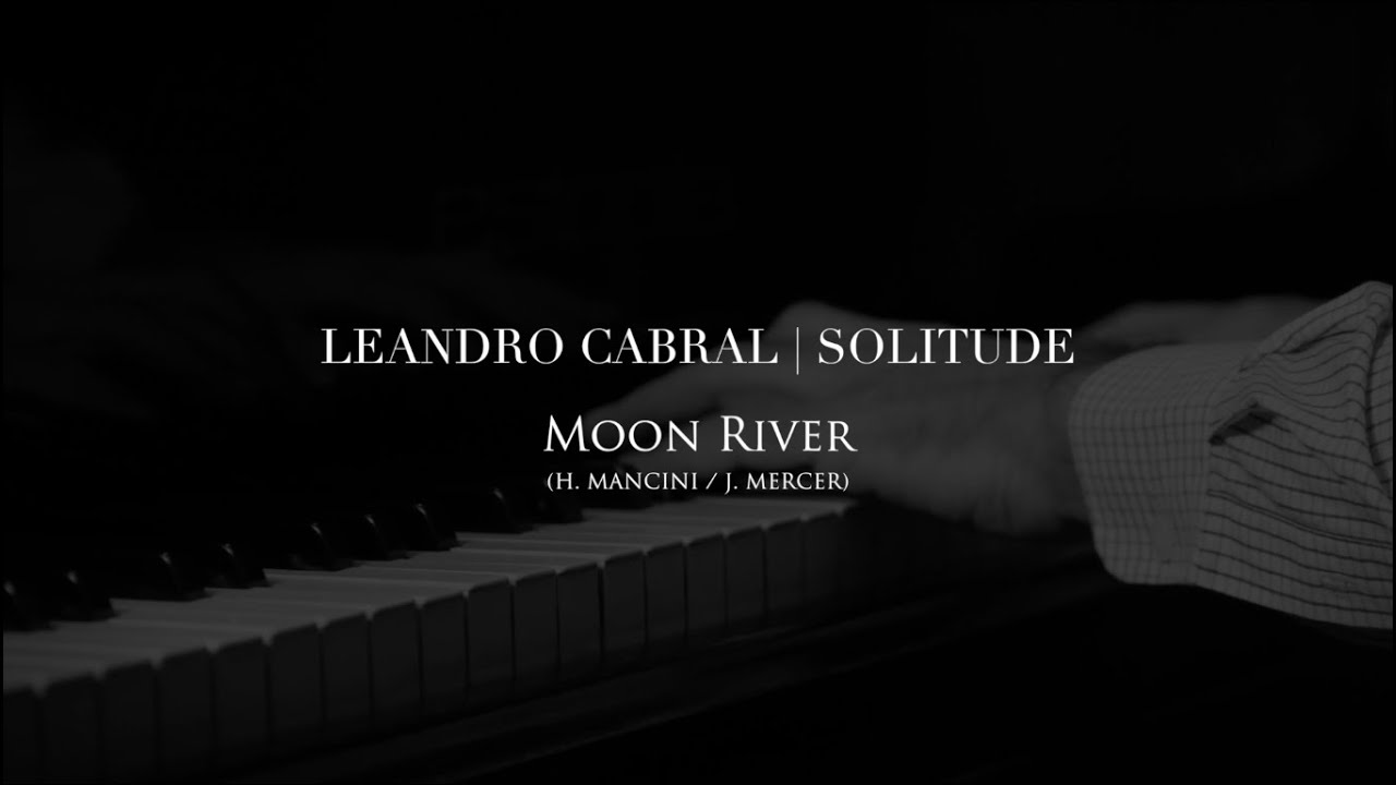 Moon River | Leandro Cabral