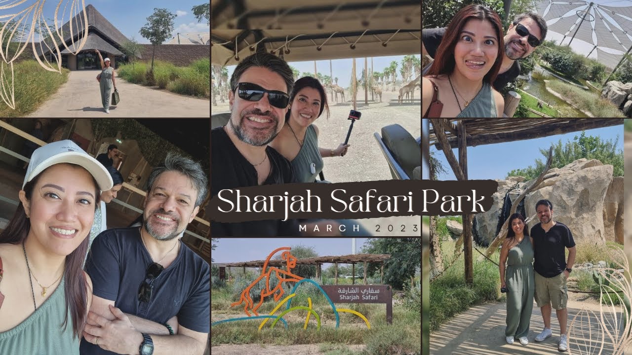 Sharjah Safari Park | March 2023
