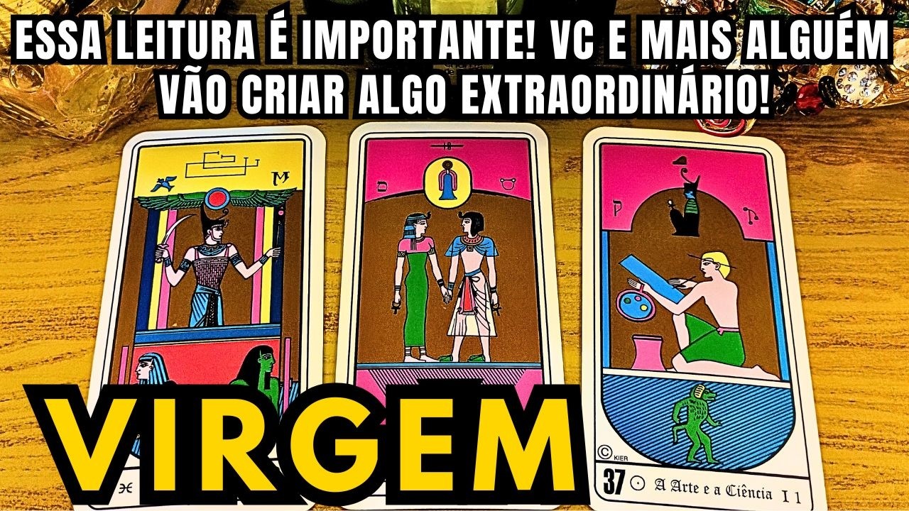 VIRGEM 🌟 ATEN&Ccedil;&Atilde;O PARA O QUE VC E ESSA PESSOA V&Atilde;O CRIAR JUNTOS 🌟🌟 SER&Aacute; ALGO FANT&Aacute;STICO!